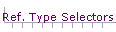 Ref. Type Selectors