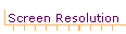 Screen Resolution