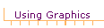 Using Graphics